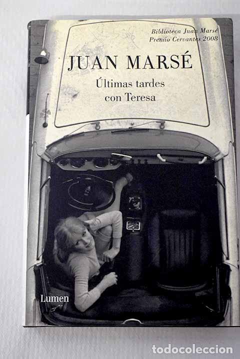 Libros: &Uacute;ltimas tardes con Teresa.- Mars&eacute;, Juan