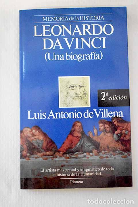 B&uuml;cher: Leonardo da Vinci: (una biograf&iacute;a).- Villena, Luis Antonio de