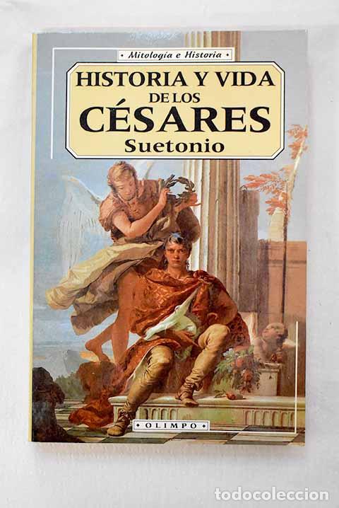 B&uuml;cher: Historia y vida de los c&eacute;sares.- Suetonio Tranquilo, Cayo