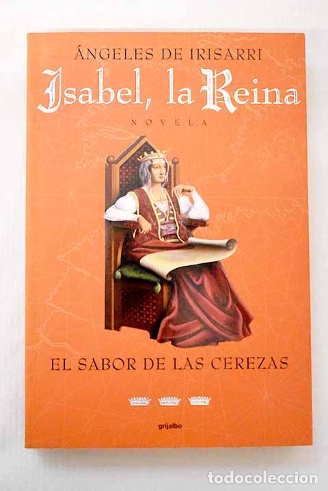 Libros: El sabor de las cerezas.- Irisarri, &Aacute;ngeles de - Foto 1