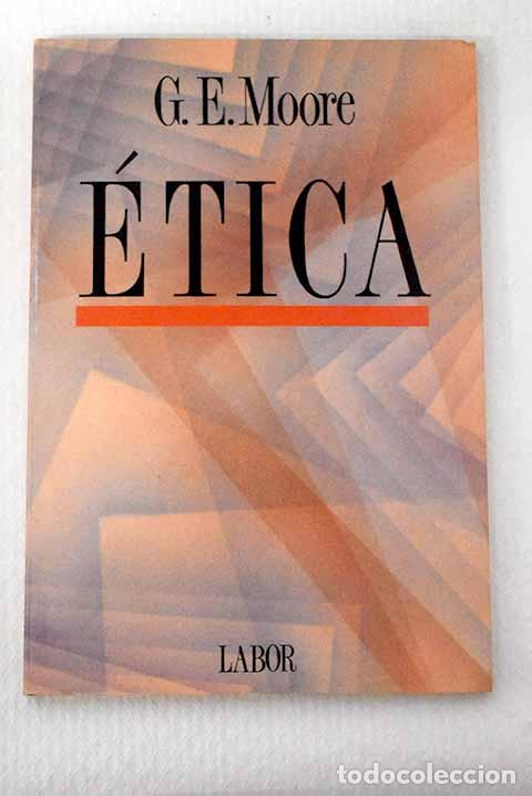 B&uuml;cher: &Eacute;tica: Moore, George Edward.- Moore, George Edward