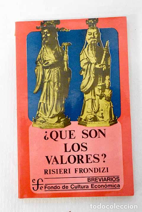 B&uuml;cher: &iquest;Qu&eacute; son los valores?: Introducci&oacute;n a la axiolog&iacute;a.- Frondizi, Risieri
