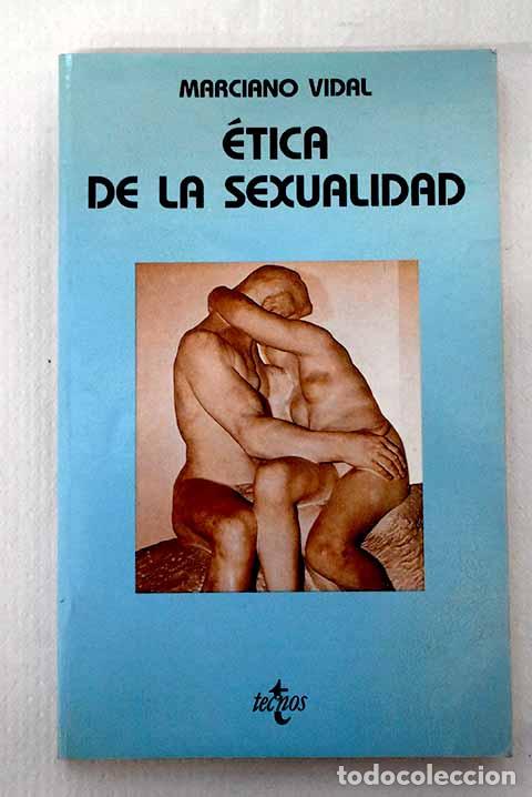 B&uuml;cher: Etica de la sexualidad.- Vidal, Marciano
