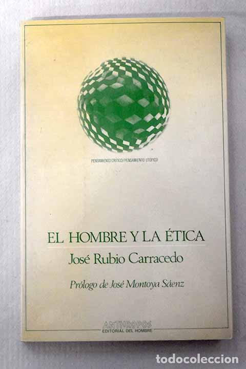 B&uuml;cher: El hombre y la &eacute;tica: humanismo cr&iacute;tico, desarrollo moral, constructivismo &eacute;tico