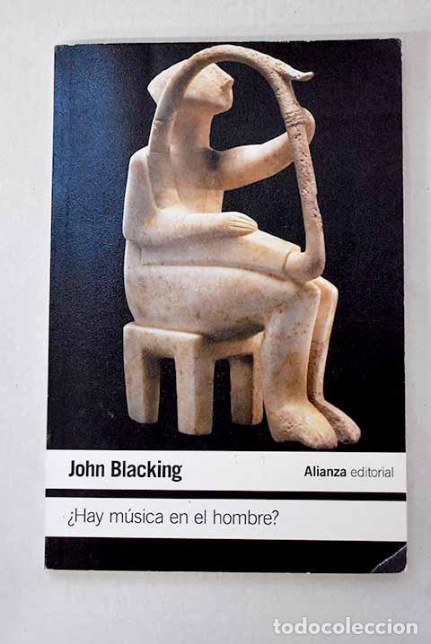 B&uuml;cher: &iquest;Hay m&uacute;sica en el hombre?.- Blacking, John