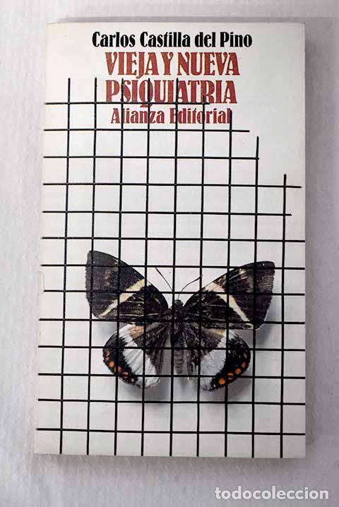 B&uuml;cher: Vieja y nueva psiquiatr&iacute;a.- Castilla del Pino, Carlos