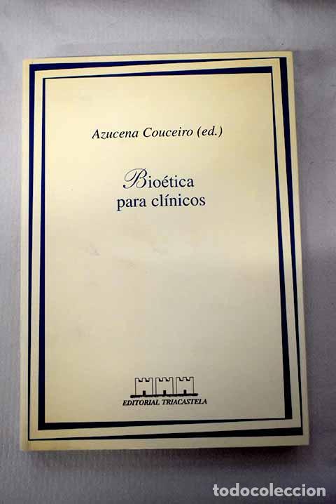 Libri di seconda mano: Bio&eacute;tica para cl&iacute;nicos