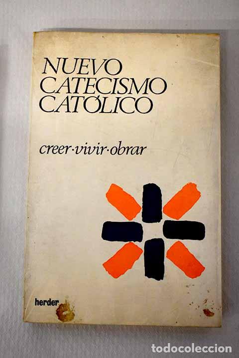 Libri di seconda mano: Nuevo catecismo cat&oacute;lico: creer, vivir, obrar