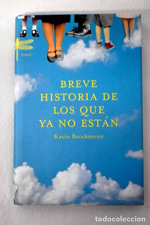 Libros: Breve historia de los que ya no est&aacute;n.- Brockmeier, Kevin