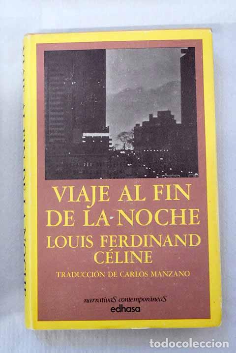 Libros: Viaje al fin de la noche.- Celine, Louis Ferdinand