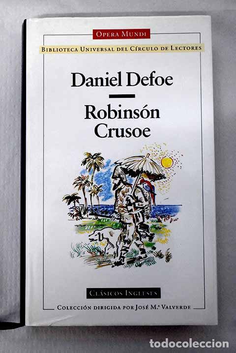 Libros: La vida y las extra&ntilde;as y sorprendentes aventuras de Robins&oacute;n Crusoe de York, marino.- Defoe, Daniel