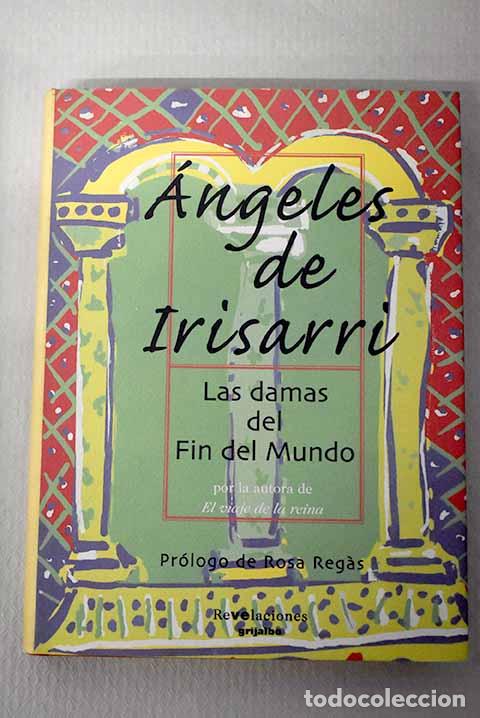 Libros: Las damas del fin del mundo.- Irisarri, &Aacute;ngeles de