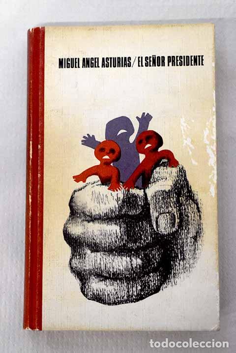 Libros: El se&ntilde;or Presidente: Asturias, Miguel &Aacute;ngel.- Asturias, Miguel &Aacute;ngel