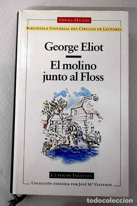 Libri di seconda mano: El molino junto al Floss.- Eliot, George