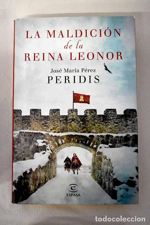 Libri di seconda mano: La maldici&oacute;n de la reina Leonor.- Peridis