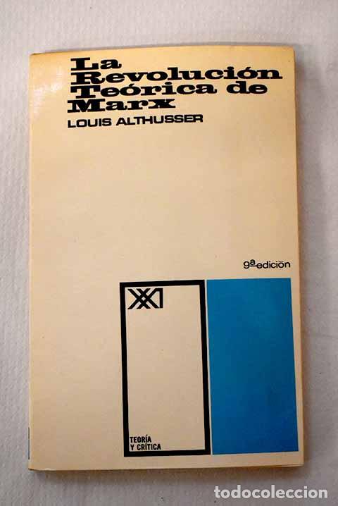 Libros: La revoluci&oacute;n te&oacute;rica de Marx.- Althusser, Louis
