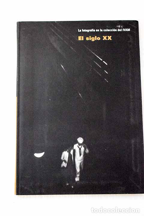 Libros: El siglo XX: : IVAM.