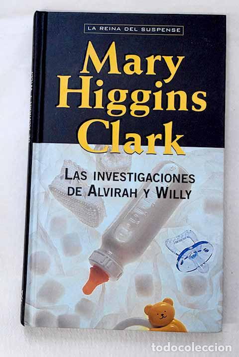 Libros: Las investigaciones de Alvirah y Willy.- Clark, Mary Higgins