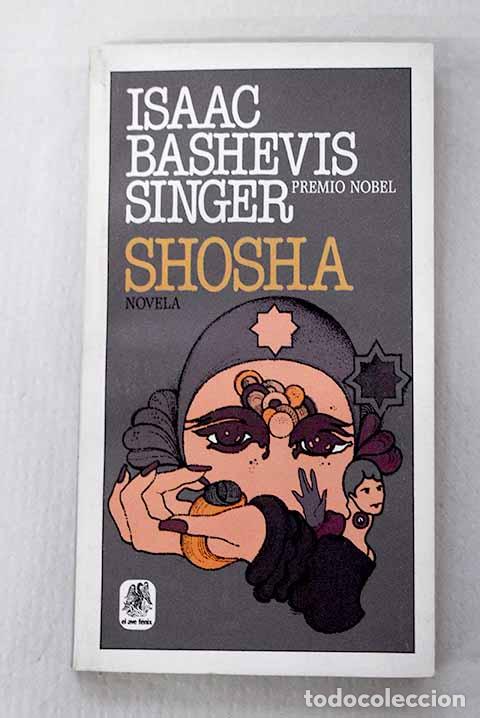 Libros: Shosha: Singer, Isaac Bashevis.- Singer, Isaac Bashevis