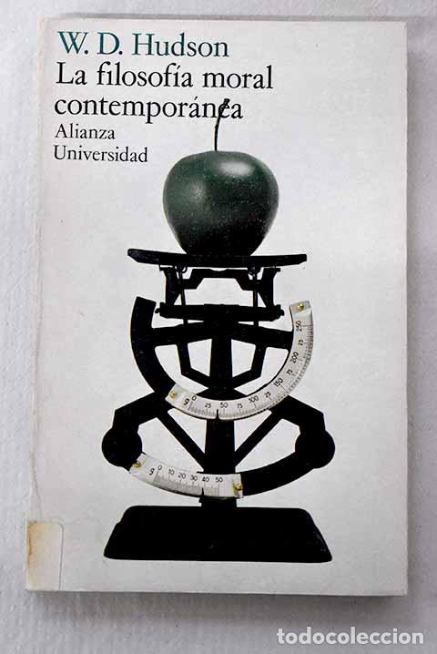 Libros: La filosof&iacute;a moral contempor&aacute;nea.- Hudson, W. D.