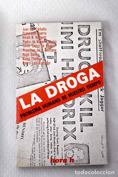 books: La droga, problema humano de nuestro tiempo