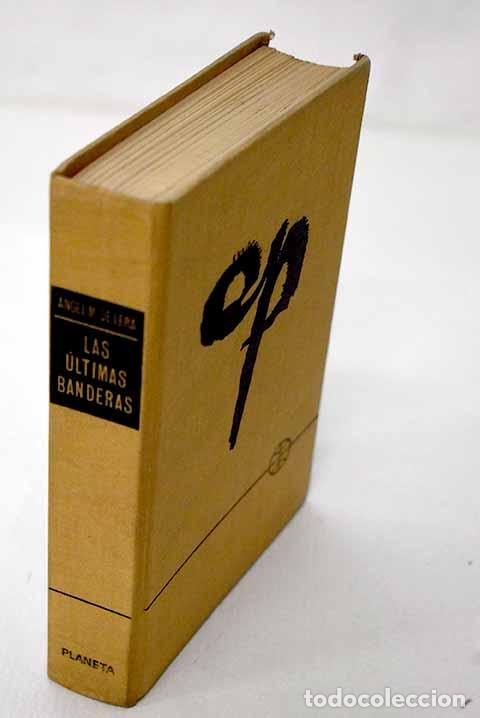 Livros em segunda m&atilde;o: Las &uacute;ltimas banderas.- Lera, &Aacute;ngel Mar&iacute;a de