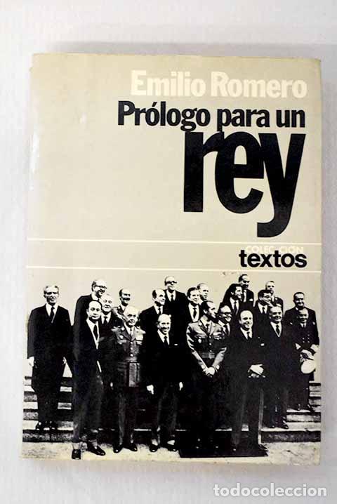 Livros em segunda m&atilde;o: Pr&oacute;logo para un Rey: Romero, Emilio.- Romero, Emilio