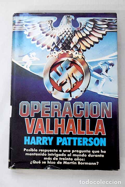 Libros: Operaci&oacute;n Valhalla: Patterson, Harry.- Patterson, Harry