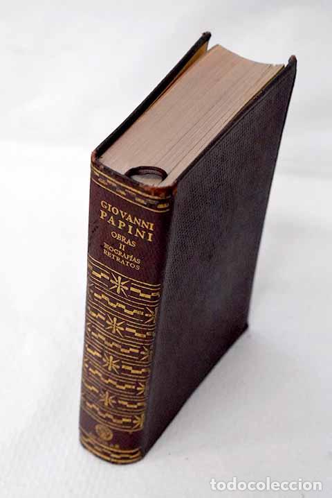 Libros: Obras, Tomo II: Papini, Giovanni.- Papini, Giovanni