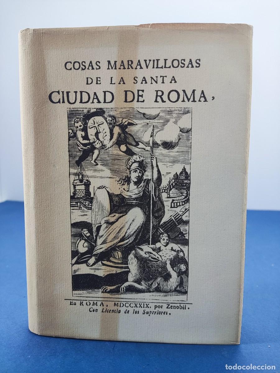 Libros: COSAS MARAVILLOSAS DE SANTA CIUDAD DE ROMA / EDICI&Oacute;N FACSIMIL. ZARAGOZA 1990