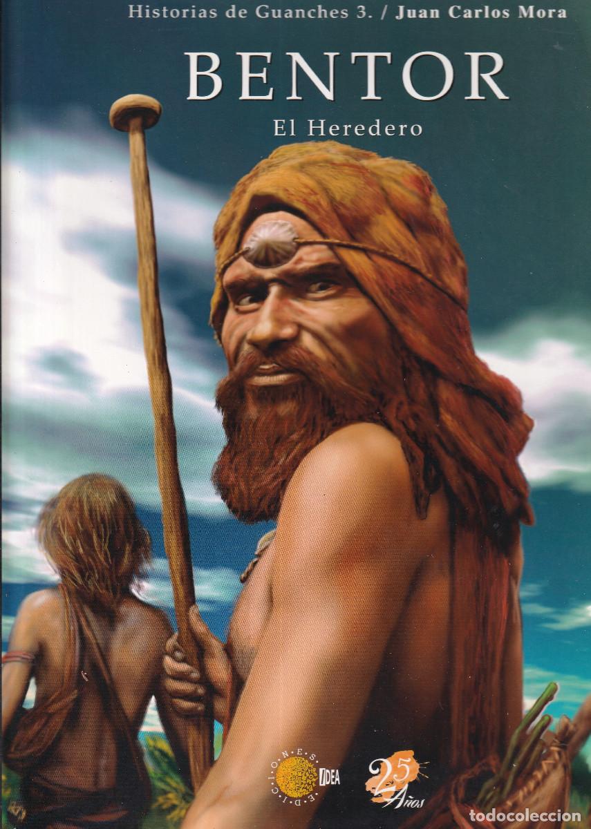 Libros: HISTORIAS DE GUANCHES BENTOR - JUAN CARLOS MORA - Foto 1