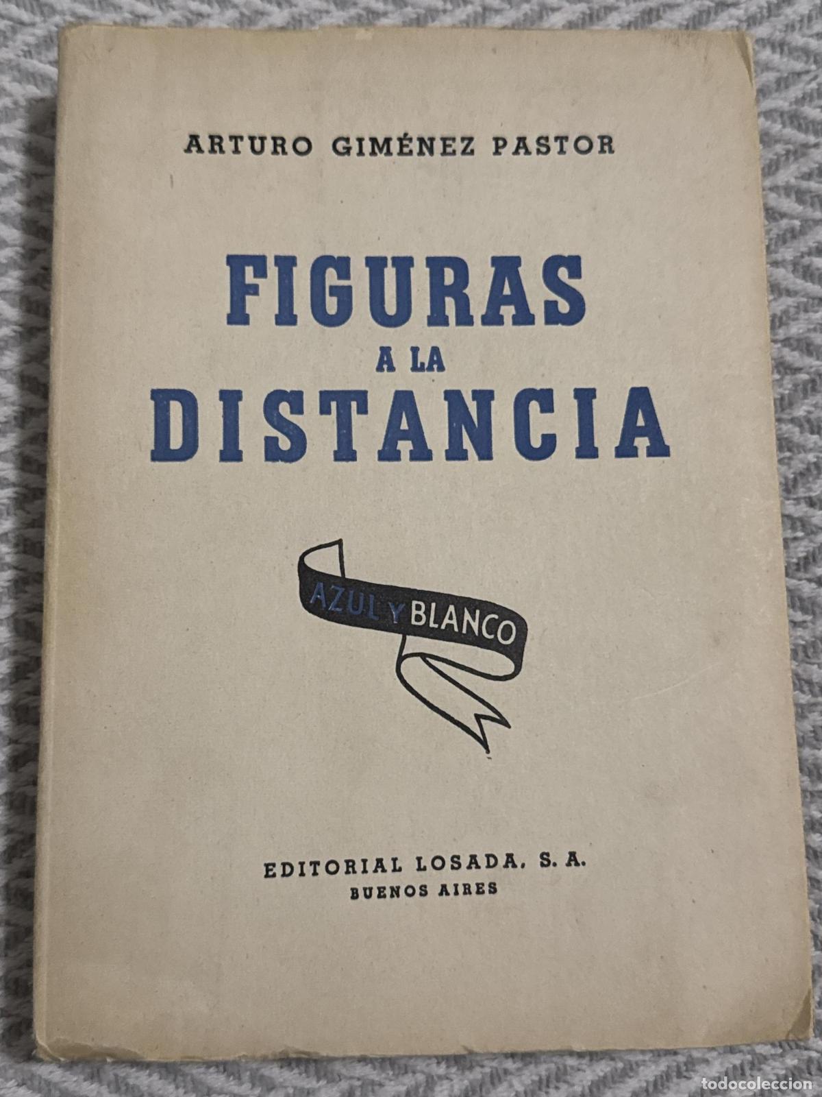 Libri di seconda mano: Figuras a la distancia - Arturo Gim&eacute;nez Pastor