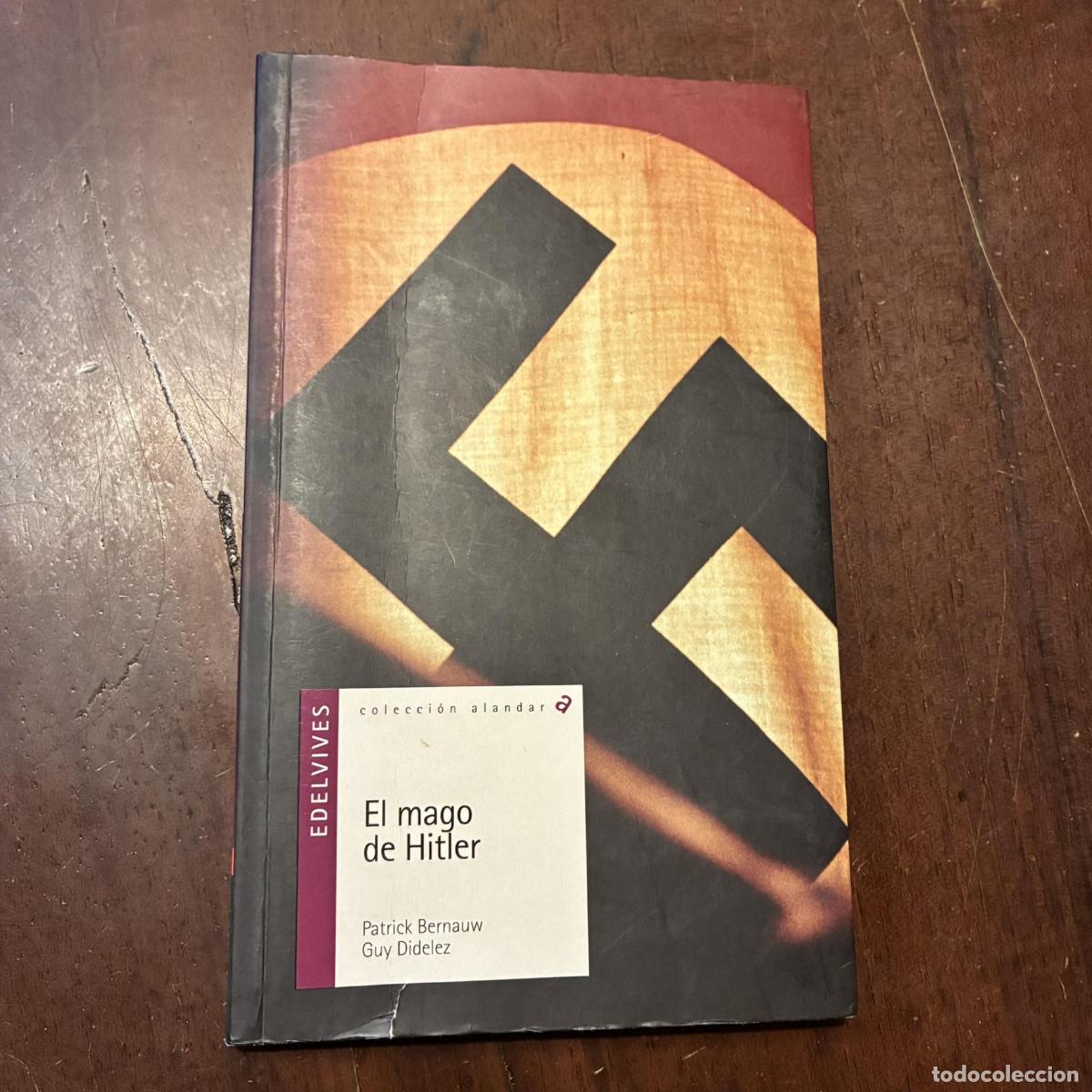 Libros: El mago de Hitler - Patrick Bernauw. Guy Didelez - Foto 1