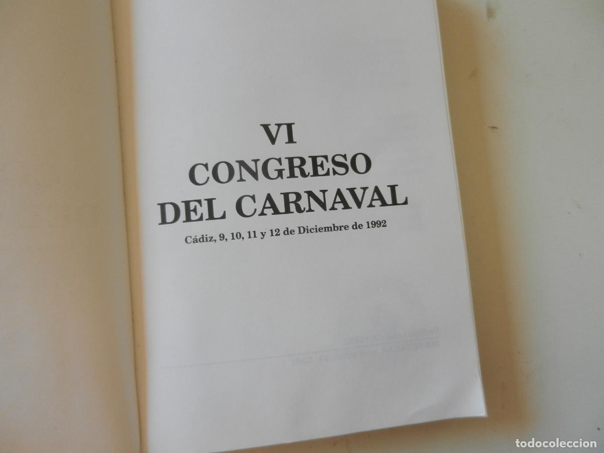 Libros: VI CONGRESO DE CARNAVAL DE CADIZ - DICIEMBRE 1992 - PROGRAMAS Y COMUNICACIONES - Foto 2