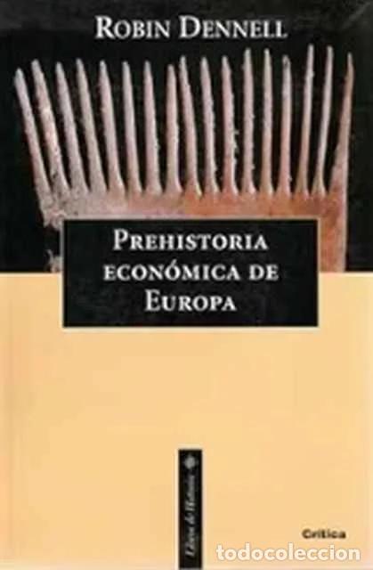 Libros: Prehistoria econ&oacute;mica de Europa - Robin Dennell