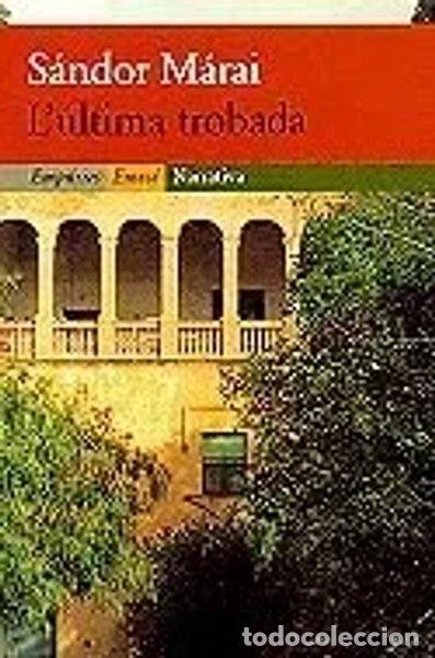 Libros: L'&uacute;ltima trobada- 9788475966953