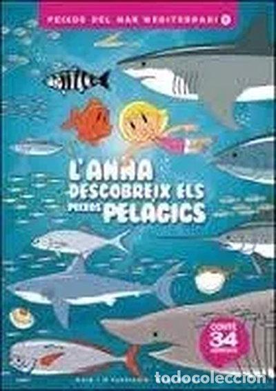Libros: L'Anna descobreix els peixos pel&agrave;gics- 9788461700295