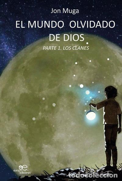 Libros: El mundo olvidado de Dios parte I. Los clanes- 9791220127172