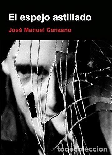 B&uuml;cher: El espejo astillado- 9788494669804