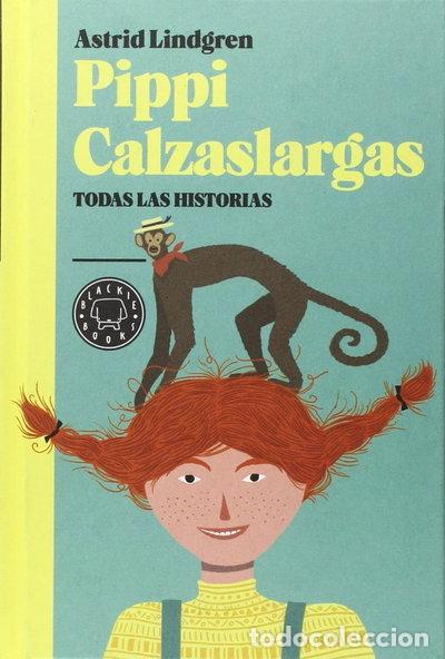 B&uuml;cher: Pippi Calzaslargas: Todas las historias- 9788416290543