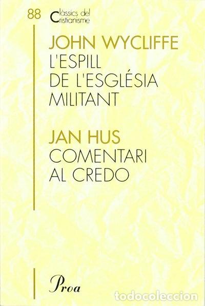 Livres: L'espill de l'esgl&eacute;sia militant / Comentari al credo- 9788484373636