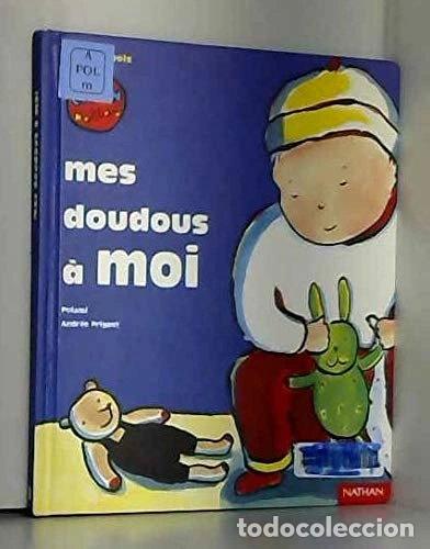 Livres: Mes doudous &agrave; moi- 9782092103258