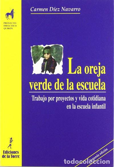 Libros: La oreja verde de la escuela- 9788479600839 - Foto 1