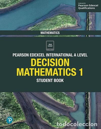 Libros: Edexcel International A Level Mathematics Decision Mathematics 1 Student Book- 9781292244563