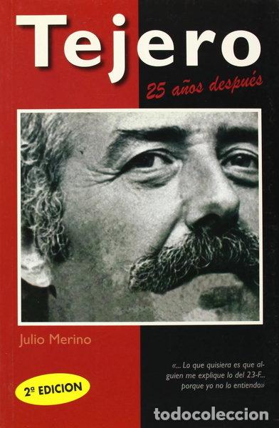Libros: Tejero, 25 a&ntilde;os despu&eacute;s- 9788496617896