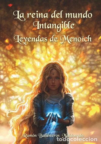 Libri di seconda mano: La reina del mundo intangible: Leyendas de Meno&iuml;ch- 9788409763764