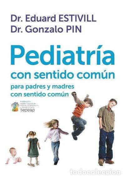 Livres: Pediatr&iacute;a con sentido com&uacute;n- 9788401389757
