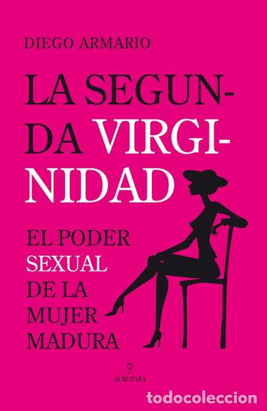 Livres: La segunda virginidad- 9788496710771