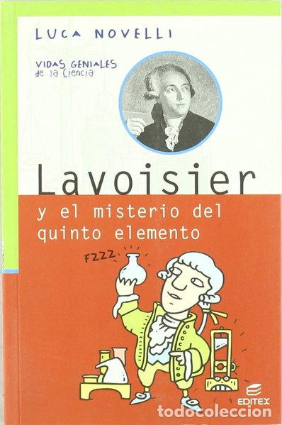 Libri di seconda mano: Lavoisier y el misterio del quinto elemento- 9788497713771
