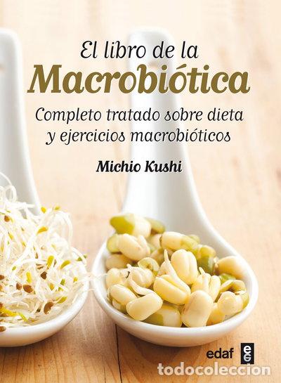 Libros: El libro de la macrobi&oacute;tica- 9788441431805
